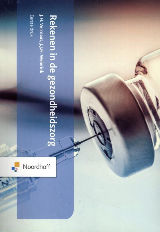 Rekenen in de gezondheidszorg 9789001741273, Boeken, Studieboeken en Cursussen, Zo goed als nieuw, Verzenden