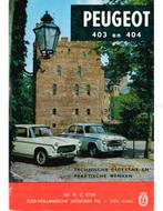 PEUGEOT 403 EN 404, TECHNISCHE GEGEVENS EN PRAKTISCHE, Boeken, Auto's | Boeken, Nieuw, Peugeot, Author