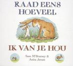 Boek: Raad eens hoeveel ik van je hou - - (als nieuw), Verzenden, Zo goed als nieuw
