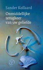 Onmiddellijke terugkeer van uw geliefde 9789028241893, Verzenden, Gelezen, Sander Kollaard
