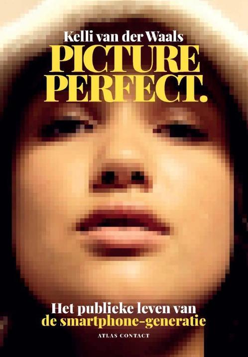 Picture perfect. Het publieke leven van de, Boeken, Psychologie, Gelezen, Verzenden