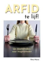 ARFID te lijf! 9789492593603 Rita Maris, Verzenden, Zo goed als nieuw, Rita Maris