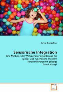 Sensorische Integration. Kirchgener, Corina   ., Boeken, Overige Boeken, Zo goed als nieuw, Verzenden