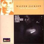 cd - Walter Jackson - Tell Me Where It Hurts, Verzenden, Zo goed als nieuw