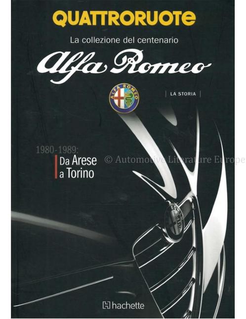 ALFA ROMEO LA STORIA 1980-1989 DA ARESE A TORINO, Boeken, Auto's | Boeken, Alfa Romeo