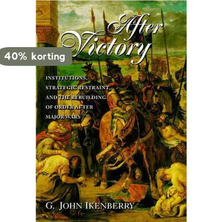 After Victory 9780691050911 G. John Ikenberry, Boeken, Taal | Engels, Zo goed als nieuw, Verzenden