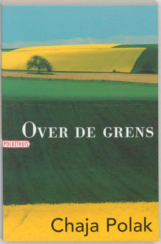 Over De Grens 9789046130551 Chaja Polak, Boeken, Romans, Zo goed als nieuw, Verzenden