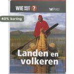 Landen en Volkeren / Wie Weet Het? / 11 9789064077241, Verzenden, Gelezen