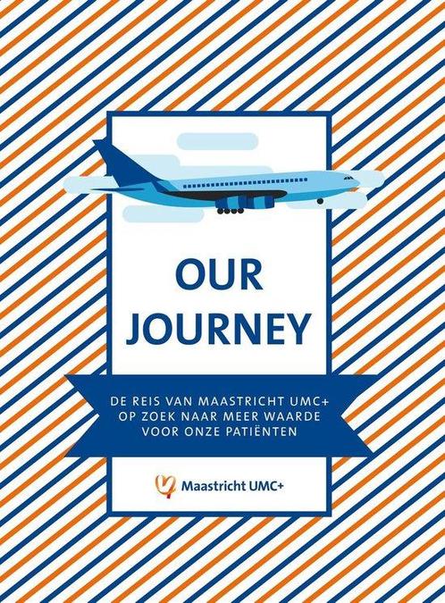 Our journey 9789463012225 Maastricht Umc+, Boeken, Wetenschap, Gelezen, Verzenden