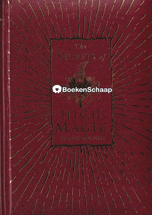The Secrets of High Magic Francis Melville, Boeken, Esoterie en Spiritualiteit, Verzenden