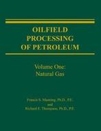 Oilfield Processing of Petroleum Volume 1 9780878143436, Zo goed als nieuw