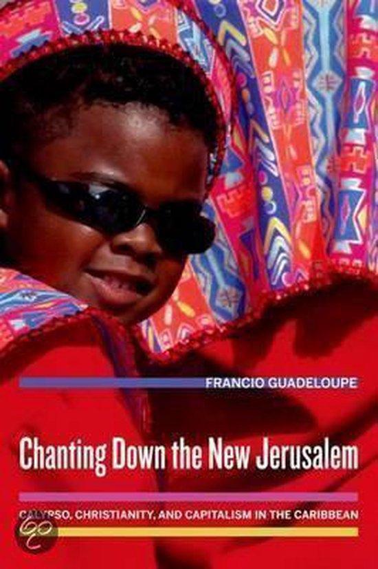 Chanting Down the New Jerusalem 9780520254886, Boeken, Schoolboeken, Zo goed als nieuw, Verzenden