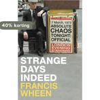 Strange Days Indeed 9780007244270 Francis Wheen, Verzenden, Gelezen, Francis Wheen