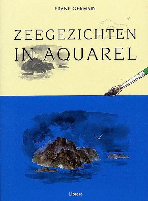 Zeegezichten In Aquarel 9789057646195 F. Germain, Boeken, Hobby en Vrije tijd, Zo goed als nieuw, Verzenden