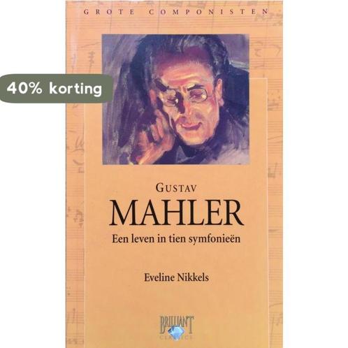 Mahler / Grote componisten 9789077091142, Boeken, Kunst en Cultuur | Beeldend, Gelezen, Verzenden