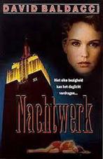 Nachtwerk 9789074336581 David Baldacci, Boeken, Thrillers, Verzenden, Gelezen, David Baldacci