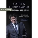 De Catalaanse crisis 9789401454643 Carles Puigdemont, Verzenden, Zo goed als nieuw, Carles Puigdemont