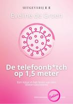 De telefoonb*tch op 1,5 meter / De telefoonb*tch / 2, Verzenden, Zo goed als nieuw, Eveline de Groen