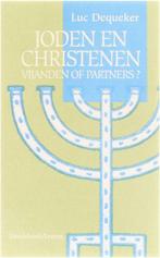 Joden en christenen - vijanden of partners? 9789058260550, Boeken, Gelezen, Luc Dequeker, Verzenden