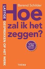 Hoe zal ik het zeggen ? 9789058716767 Berend Schilder, Boeken, Verzenden, Zo goed als nieuw, Berend Schilder