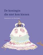 De koningin die niet kon kiezen / Vriendjes van Leopold, Verzenden, Gelezen, Annemarie van Haeringen