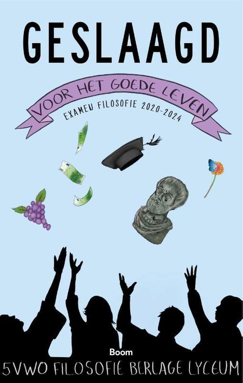 Geslaagd voor het goede leven 9789024430956, Boeken, Schoolboeken, Zo goed als nieuw, Verzenden