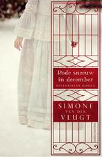 Rode sneeuw in december 9789026337307 Simone van der Vlugt, Boeken, Verzenden, Zo goed als nieuw, Simone van der Vlugt