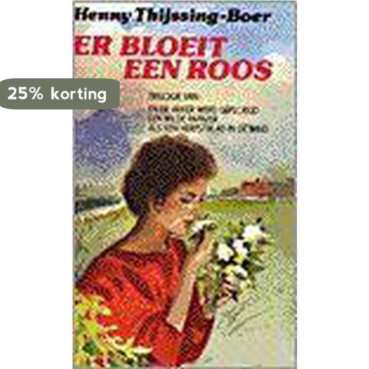 ER BLOEIT EEN ROOS 9789024219537 THIJSSING-BOER, Boeken, Streekboeken en Streekromans, Gelezen, Verzenden