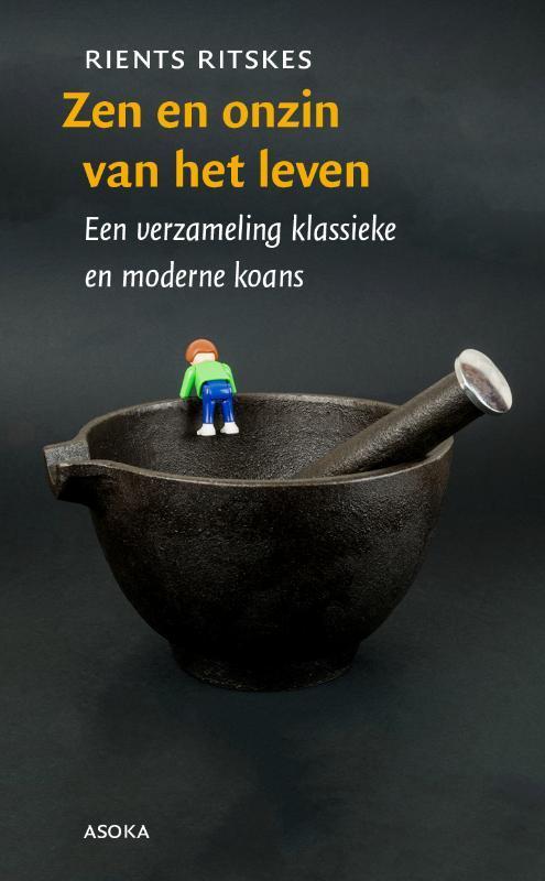 Zen en onzin van het leven 9789056704018 Rients Ritskes, Boeken, Filosofie, Gelezen, Verzenden