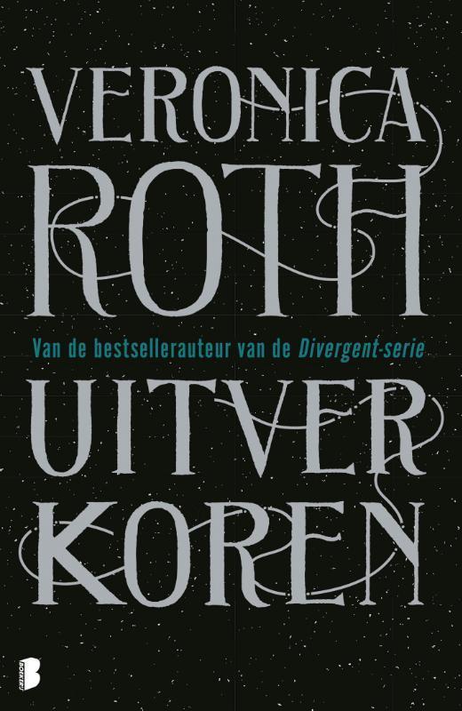 Uitverkoren 9789022589380 Veronica Roth, Boeken, Fantasy, Gelezen, Verzenden
