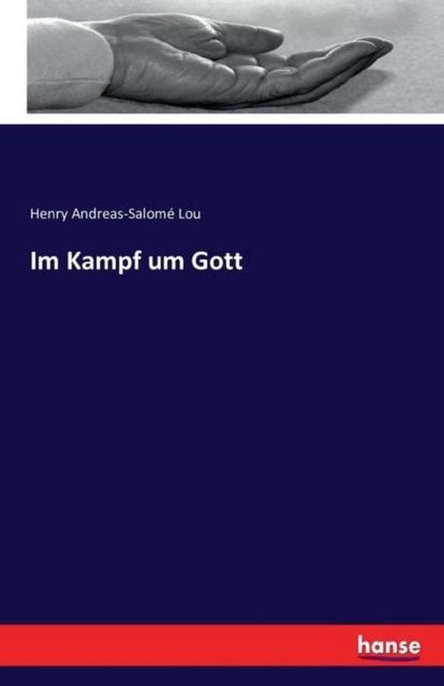 9783741153440 Im Kampf um Gott Henry Andreas-Salome Lou, Boeken, Godsdienst en Theologie, Nieuw, Verzenden