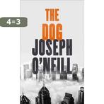 Dog 9780007339426 Joseph O’Neill, Verzenden, Gelezen, Joseph O’Neill