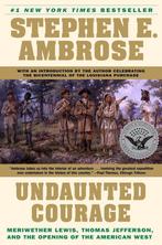 Undaunted Courage Opening American West 9780684826974, Verzenden, Zo goed als nieuw, Stephen Ambrose