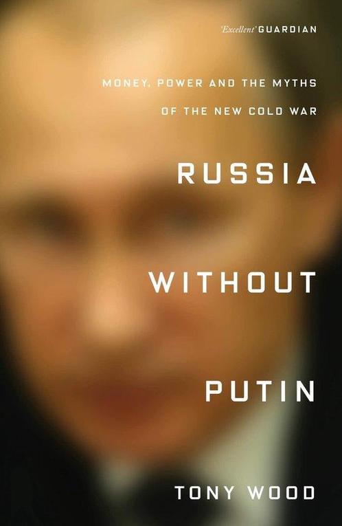 9781788731256 Russia without Putin Tony Wood, Boeken, Studieboeken en Cursussen, Nieuw, Verzenden