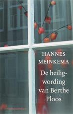 Heiligwording van Berthe Ploos 9789025426484 H. Meinkema, Boeken, Romans, Verzenden, Gelezen, H. Meinkema