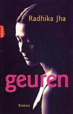 Geuren 9789069743950 Radhika Jha, Verzenden, Gelezen, Radhika Jha