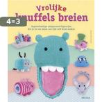 Vrolijke knuffels breien 9789044734041 Anna Hrachovec, Boeken, Verzenden, Gelezen, Anna Hrachovec