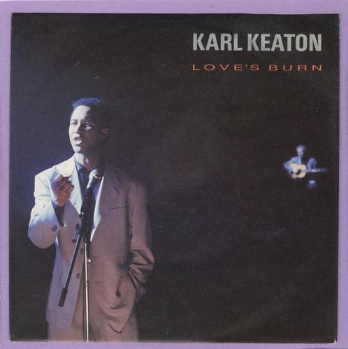 Karl Keaton – Loves Burn / (Ballad Radio Edit) (7-Vin..., Cd's en Dvd's, Vinyl Singles, Verzenden