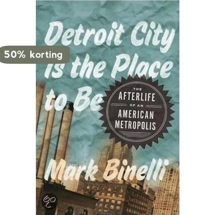 Detroit City Is the Place to Be 9780805092295 Mark Binelli, Boeken, Taal | Engels, Gelezen, Verzenden