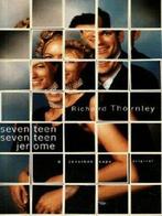 Seventeen seventeen Jerome by Richard Thornley (Paperback), Gelezen, Richard Thornley, Verzenden