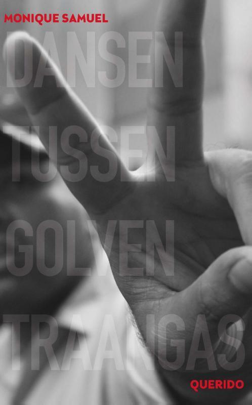 Dansen tussen golven traangas 9789045117256 Monique Samuel, Boeken, Kinderboeken | Jeugd | 13 jaar en ouder, Zo goed als nieuw