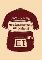 Mag ik nog wat wind van achteren? 9789490484057, Boeken, Verzenden, Zo goed als nieuw, Jace van de Ven