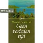 Geen verleden tijd / Grote ABC / 763 9789029554619 Vreede, Boeken, Verzenden, Gelezen, Vreede