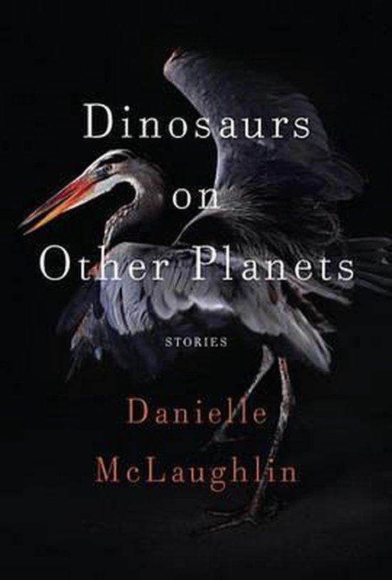 Dinosaurs on Other Planets 9780812998429 Danielle Mclaughlin, Boeken, Taal | Engels, Zo goed als nieuw, Verzenden
