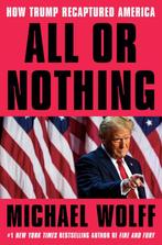 9780593735381 All or Nothing Michael Wolff, Verzenden, Nieuw, Michael Wolff