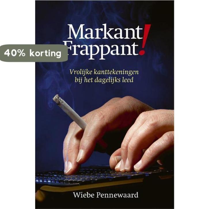 Markant Frappant 9789492457257 Wiebe Pennewaard, Boeken, Literatuur, Zo goed als nieuw, Verzenden