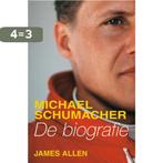 Michael Schumacher 9789022993958 James Allen, Verzenden, Zo goed als nieuw, James Allen