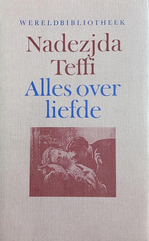 Alles over liefde 9789028415492 Teffi, Boeken, Romans, Gelezen, Verzenden