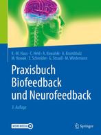 9783662597194 Praxisbuch Biofeedback und Neurofeedback, Verzenden, Nieuw, Karl-Michael Haus