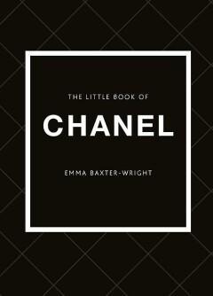 The Little Book of Chanel 9781780979021 Emma Baxter-Wright, Boeken, Taal | Engels, Zo goed als nieuw, Verzenden